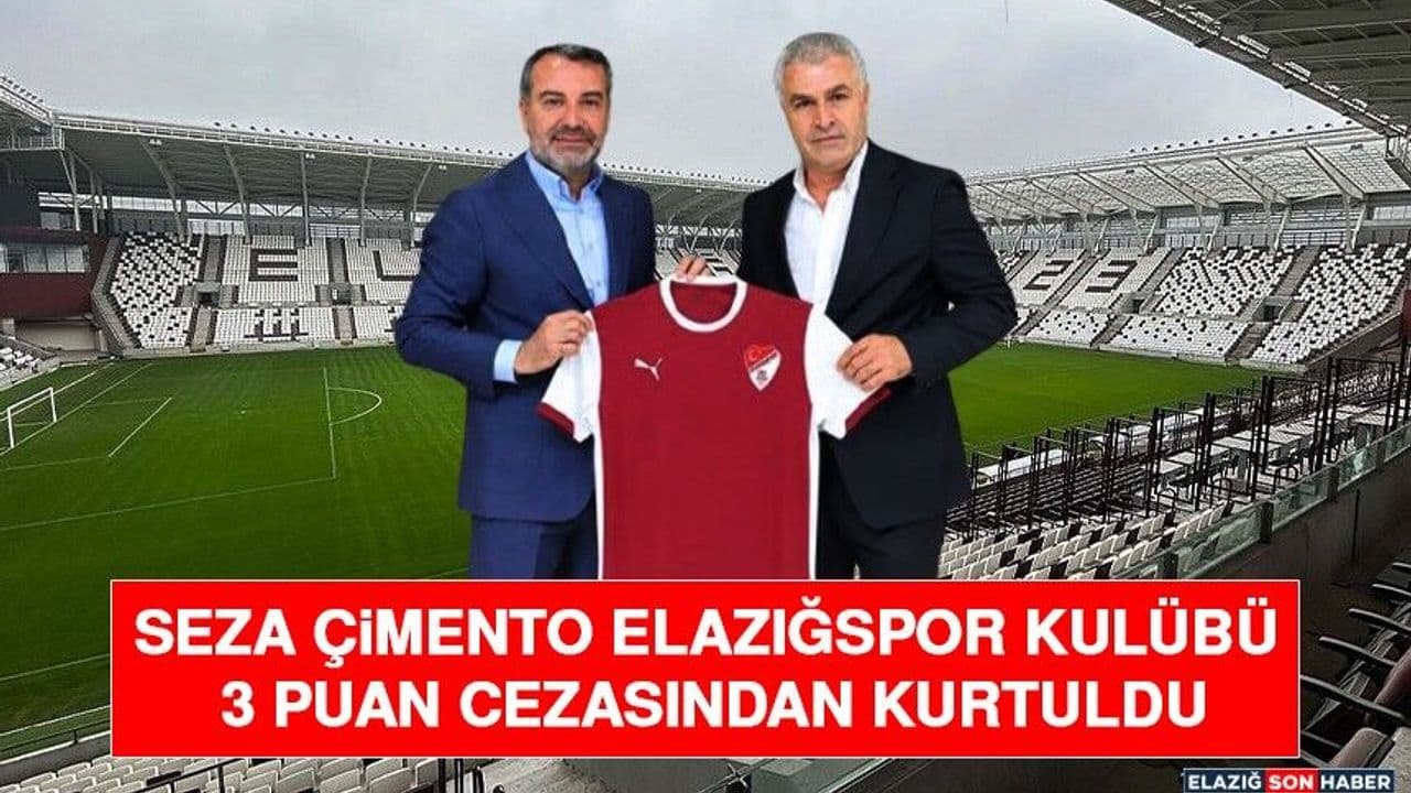 Seza Çimento Elazığspor Kulübü 3 Puan Cezasından Kurtuldu