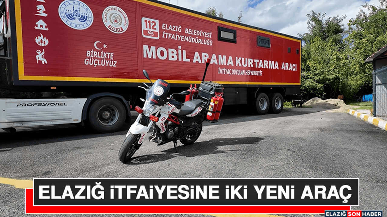 Elazığ İtfaiyesine İki Yeni Araç