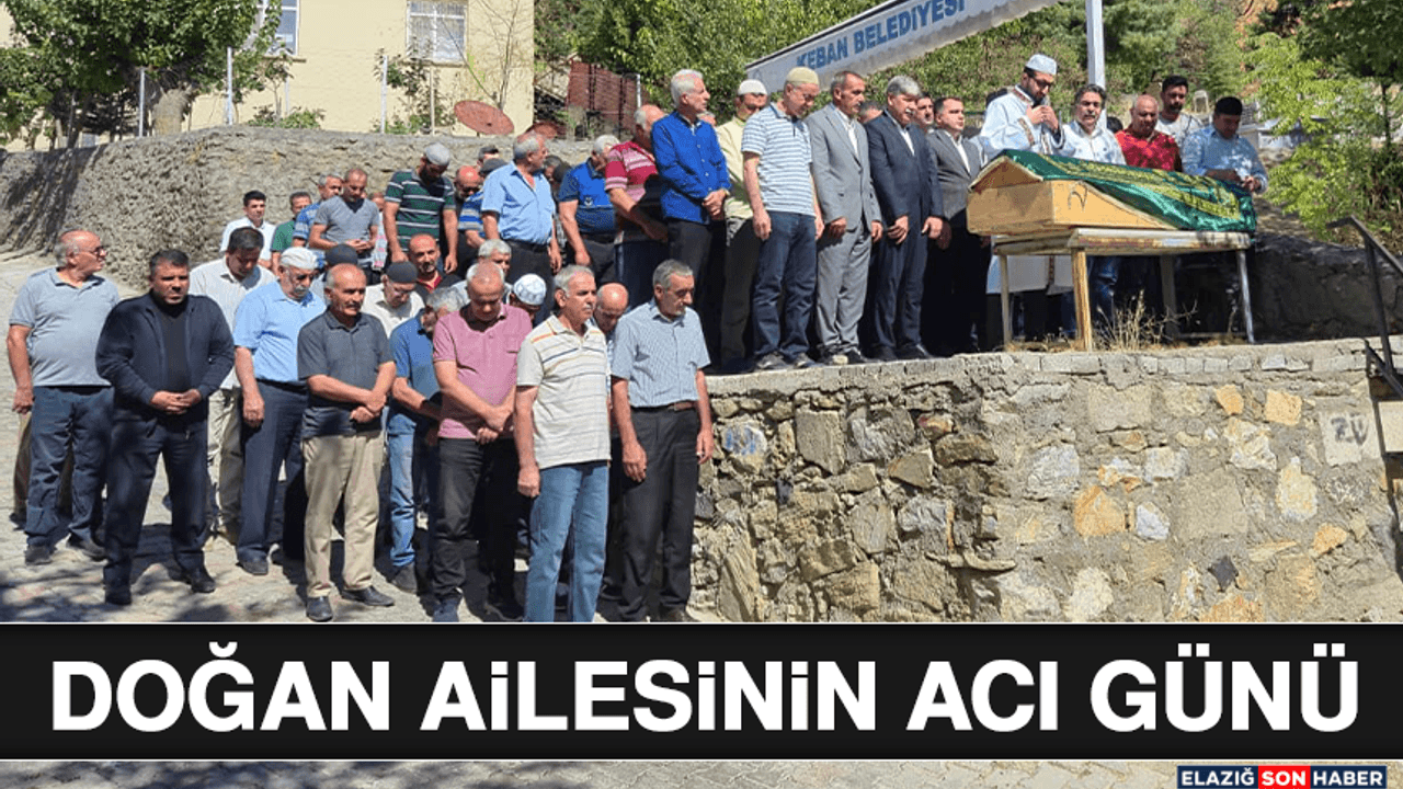 Doğan Ailesinin Acı Günü