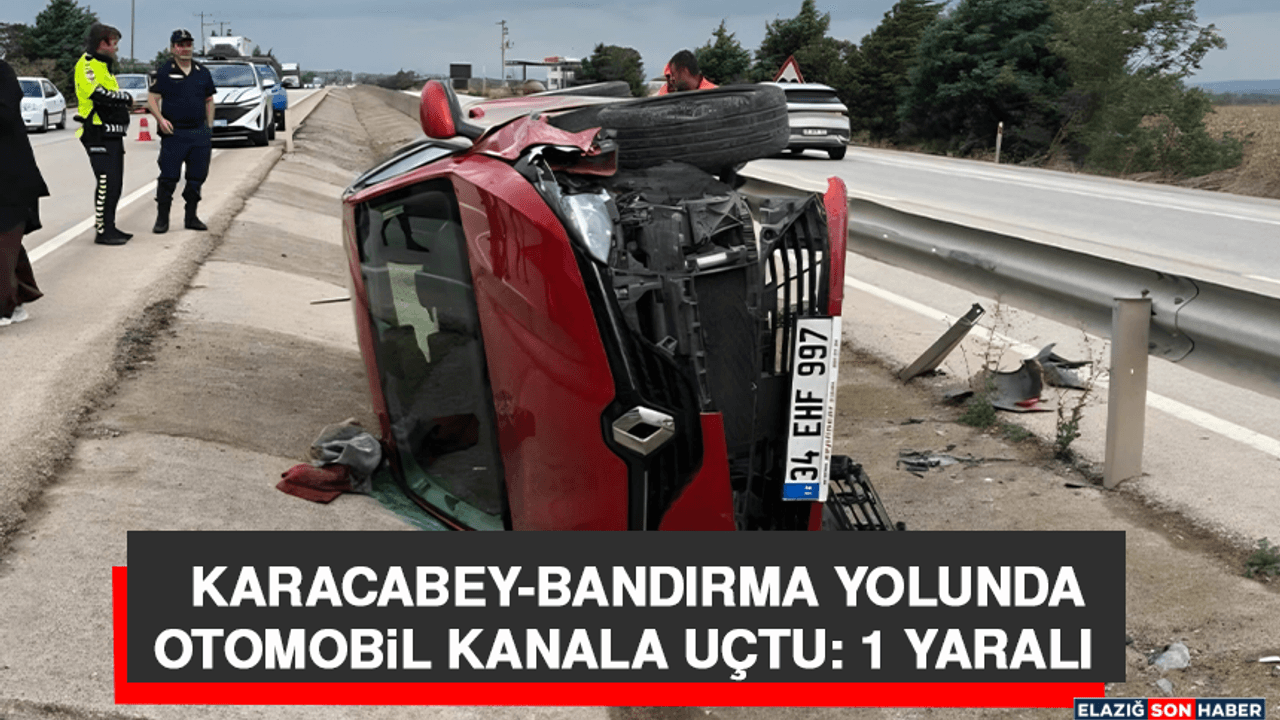Karacabey-Bandırma Yolunda Otomobil Kanala Uçtu: 1 Yaralı