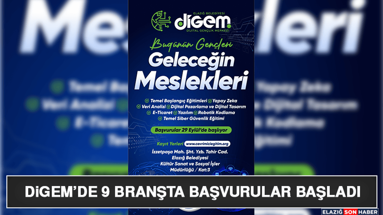 DİGEM’de 9 Branşta Başvurular Başladı