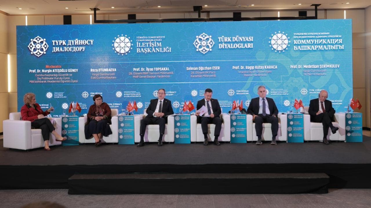 Bişkek'te 'Türk Dünyası Diyalogları' Paneli Düzenlendi