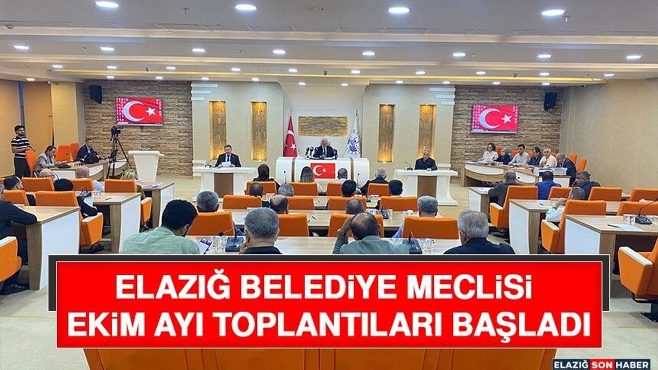 Elazığ Belediye Meclisi Ekim Ayı Toplantıları Başladı