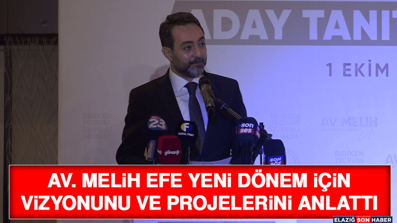 Av. Melih Efe Yeni Dönem İçin Vizyonunu ve Projelerini Anlattı