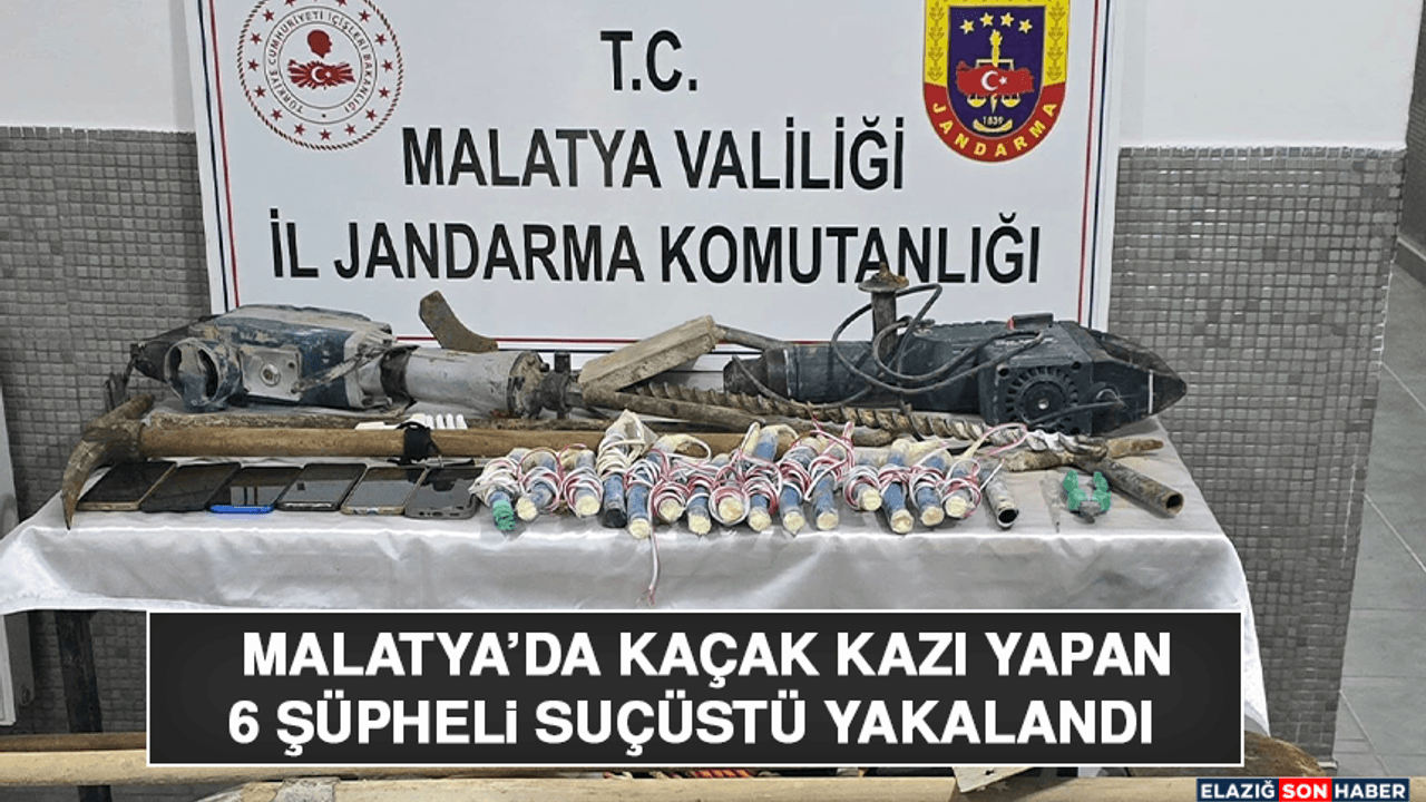 Malatya’da Kaçak Kazı Yapan 6 Şüpheli Suçüstü Yakalandı