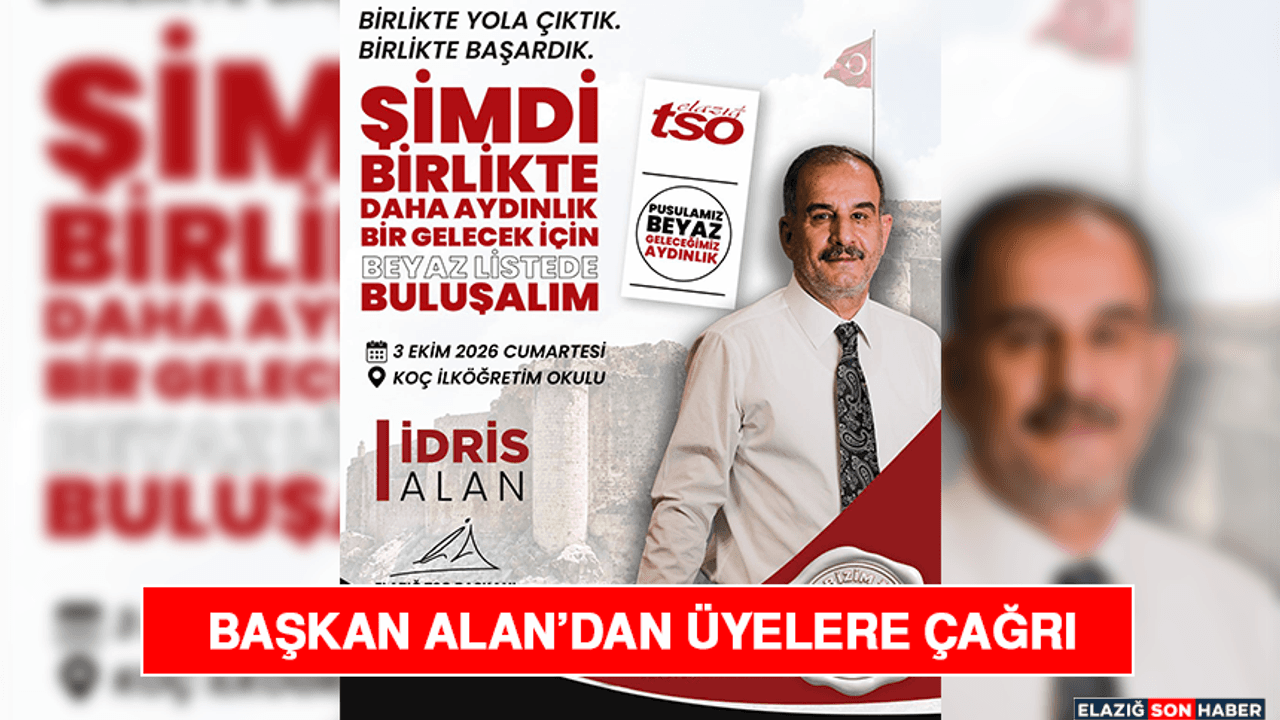 Başkan Alan’dan Üyelere Çağrı