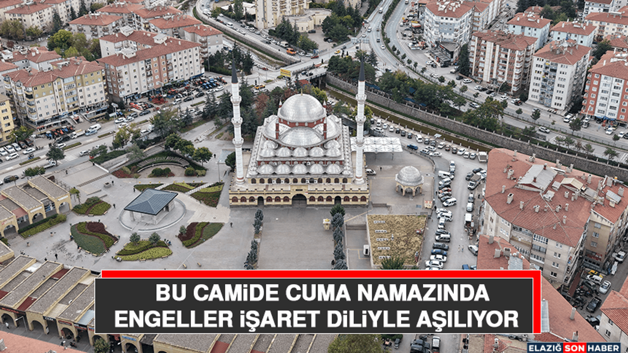 Bu Camide Cuma Namazında Engeller İşaret Diliyle Aşılıyor