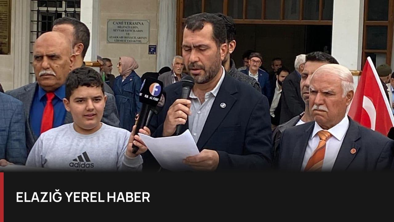Elazığ'da Gazze ve Kudüs İçin Dayanışma Mesajı