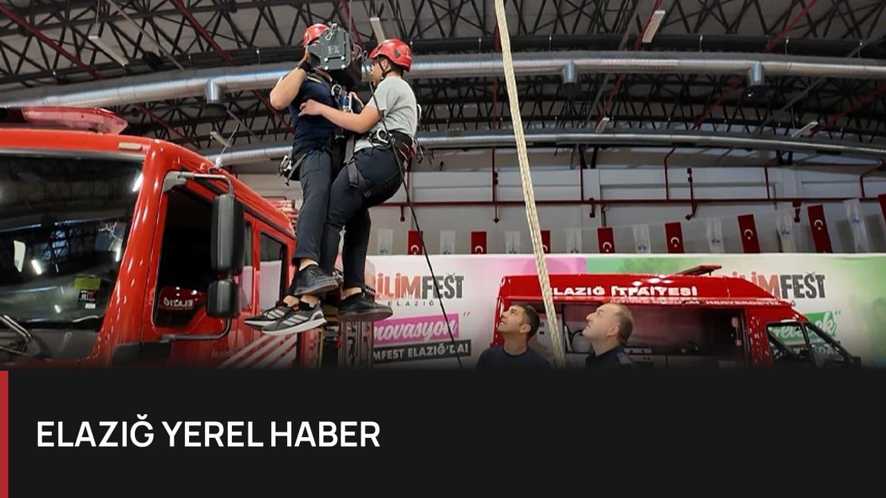BİLİMFEST Elazığ'da İtfaiye Ekiplerinden Hayat Kurtaran Eğitimler