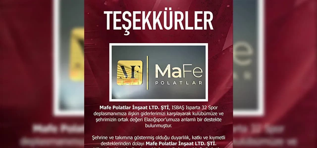 Mafe Polatlar İnşaat'tan Elazığspor'a Deplasman Desteği