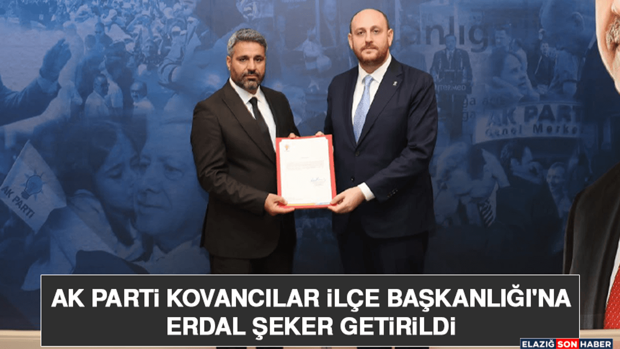 AK Parti Kovancılar İlçe Başkanlığı'na Erdal Şeker Getirildi