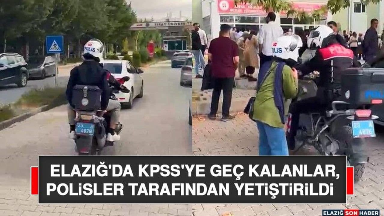 Elazığ'da KPSS'ye Geç Kalanlar, Polisler Tarafından Yetiştirildi