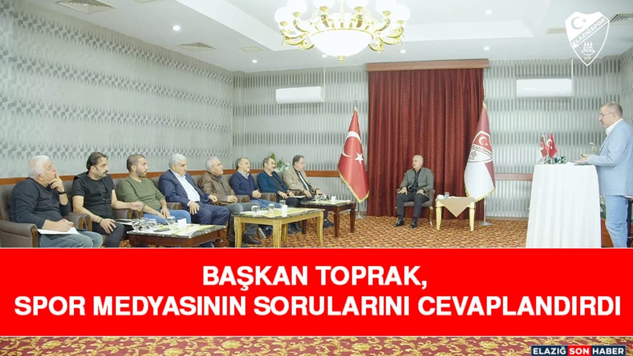 Başkan Ahmet Toprak Spor Basınının Sorularını Yanıtladı