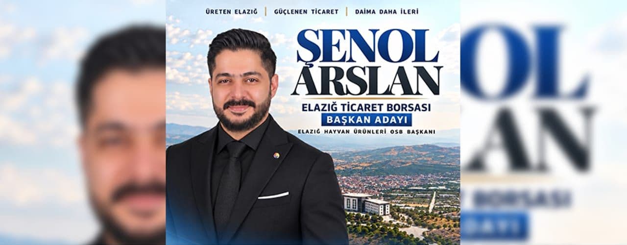 Şenol Arslan Elazığ Ticaret Borsası Başkanlığına Adaylığını Açıkladı